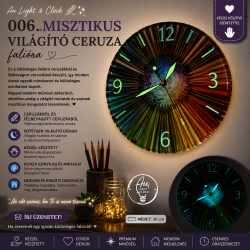 006. Misztikus, sötétben világító ceruza-epoxy falióra